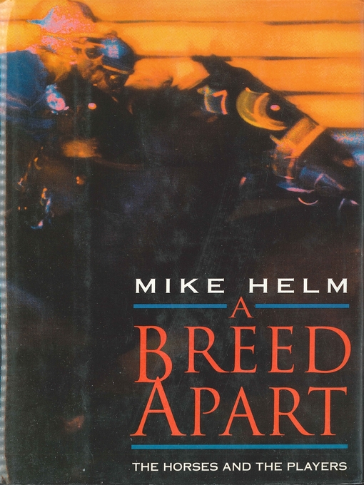 Title details for A Breed Apart by Mike Helm - Wait list